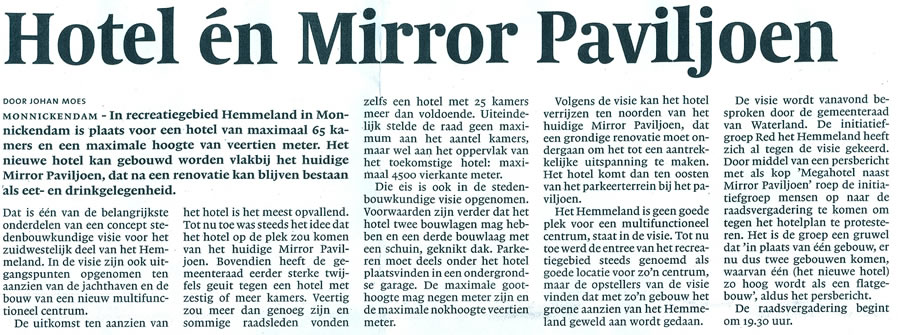 'Hotel �n Mirror Paviljoen' (Noord-Hollands Dagblad 29 mei 2008).